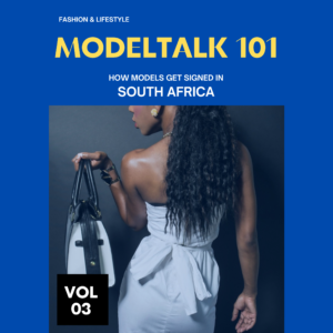 Module 3 - How Models get Signed in South Africa